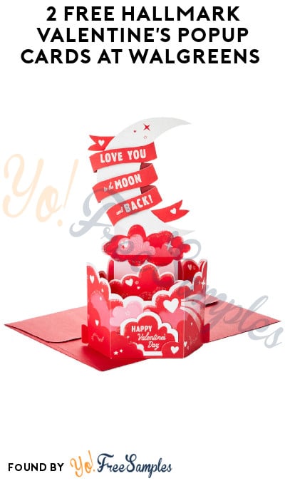 2 FREE Hallmark Valentine’s Popup Cards at Walgreens (Online Only + Coupon Required)