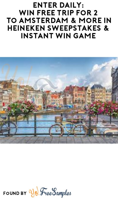 Enter Daily: Win FREE Trip for 2 to Amsterdam & More in Heineken Sweepstakes & Instant Win Game (Ages 21 Only)