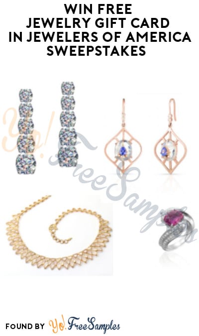 Win FREE Jewelry Gift Card in Jewelers of America Sweepstakes