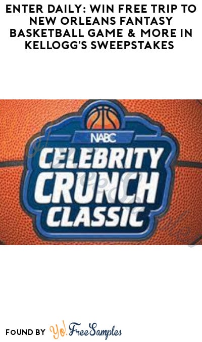 Enter Daily: Win FREE Trip to New Orleans Fantasy Basketball Game & More in Kellogg’s Sweepstakes (KFR Account Required)