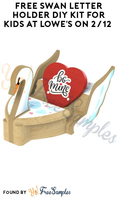 FREE Swan Letter Holder DIY Kit for Kids at Lowe’s on 2/12 (Must Register)
