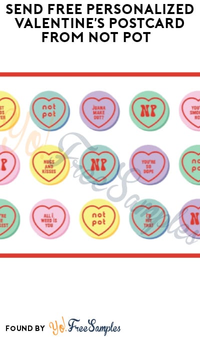 Send FREE Personalized Valentine’s Postcard from Not Pot  