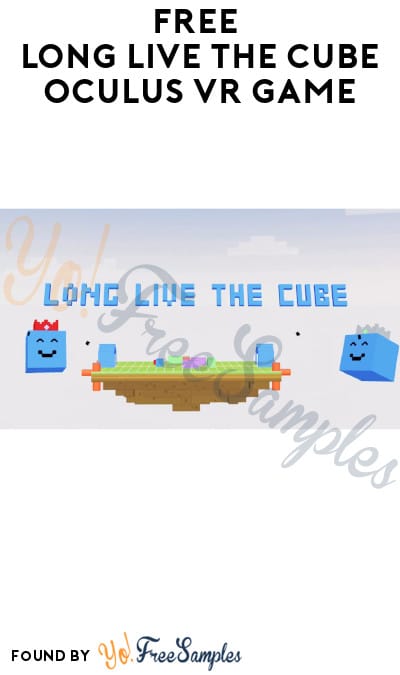 FREE Long Live The Cube Oculus VR Game