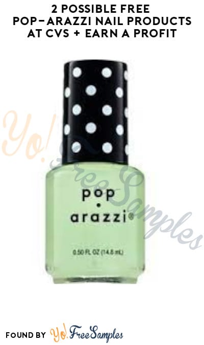 2 Possible FREE Pop-arazzi Nail Products at CVS + Earn A Profit (Account/App Required)