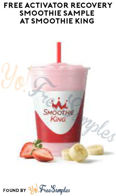 FREE Activator Recovery Smoothie Sample at Smoothie King (App Required + In-Store Only)