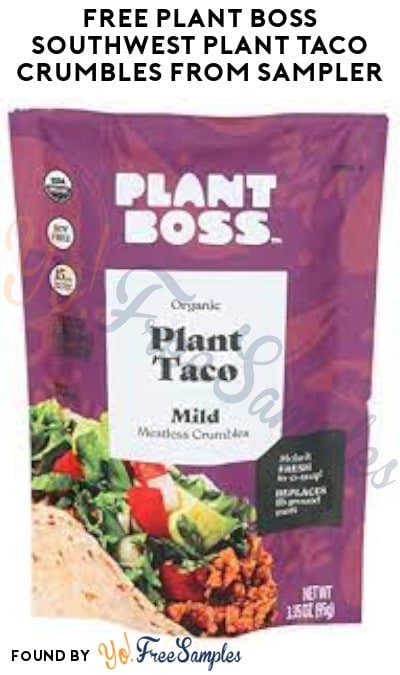 FREE Plant Boss Southwest Plant Taco Crumbles from Sampler