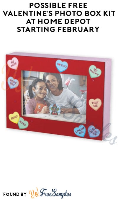 Possible FREE Valentine’s Photo Box Kit at Home Depot Starting February
