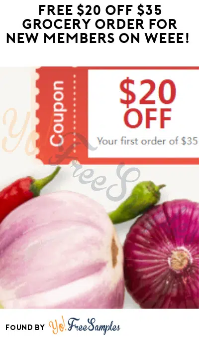 FREE $20 Off $35 Grocery Order For New Members on Weee!