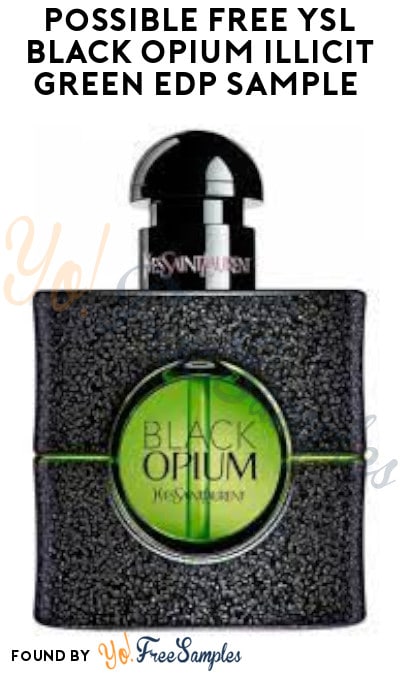 Possible FREE YSL Black Opium Illicit Green EDP Sample (Facebook/Instagram Required)