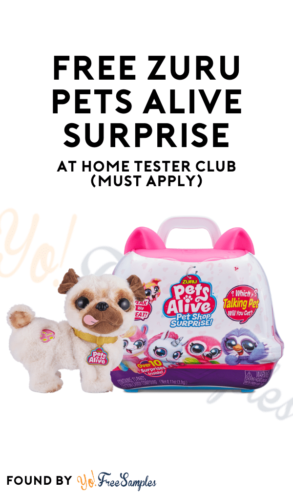 FREE Zuru Pets Alive Surprise At Home Tester Club (Must Apply)