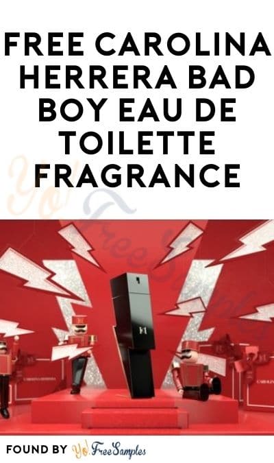 FREE Carolina Herrera Bad Boy Eau de Toilette Fragrance (Facebook Required)