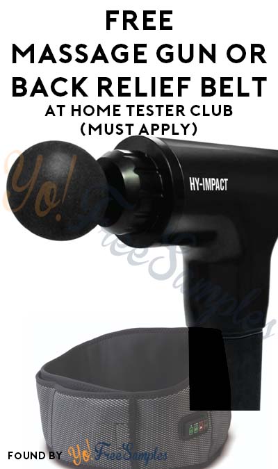 FREE Massage Gun or Back Relief Belt At Home Tester Club (Must Apply)