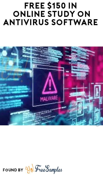 FREE $150 in Online Study on Antivirus Software (Must Apply)
