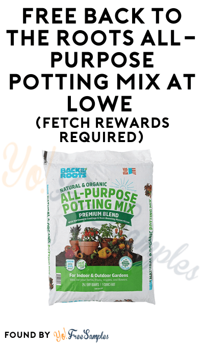 FREE Back To The Roots All-Purpose Potting Mix at Lowe’s (Fetch Rewards Required)