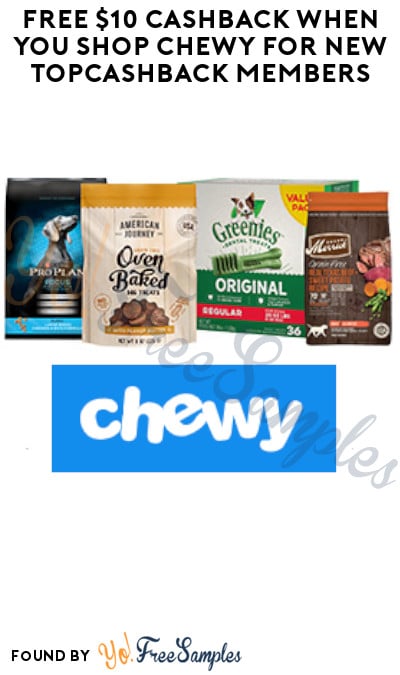 FREE $10 Cashback When You Shop Chewy For New TopCashback Members