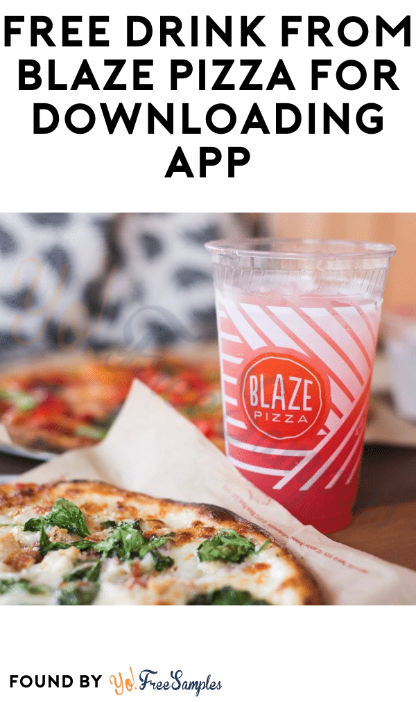 FREE Drink From Blaze Pizza For Downloading App