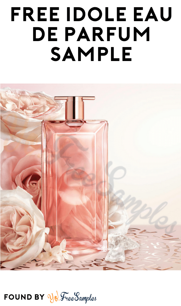 FREE Idôle Eau De Parfum Sample (Email Verification Required)