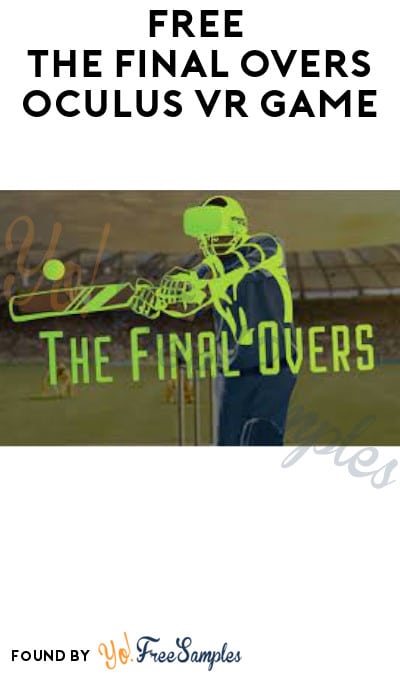 FREE The Final Overs Oculus VR Game