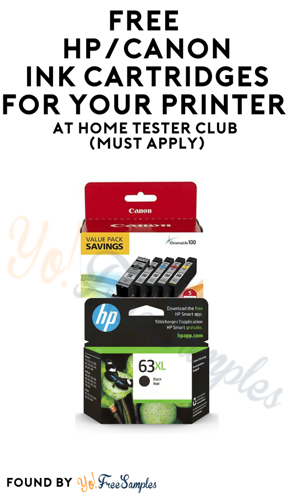 FREE HP/Canon Ink Cartridges For Your Printer At Home Tester Club (Must Apply)
