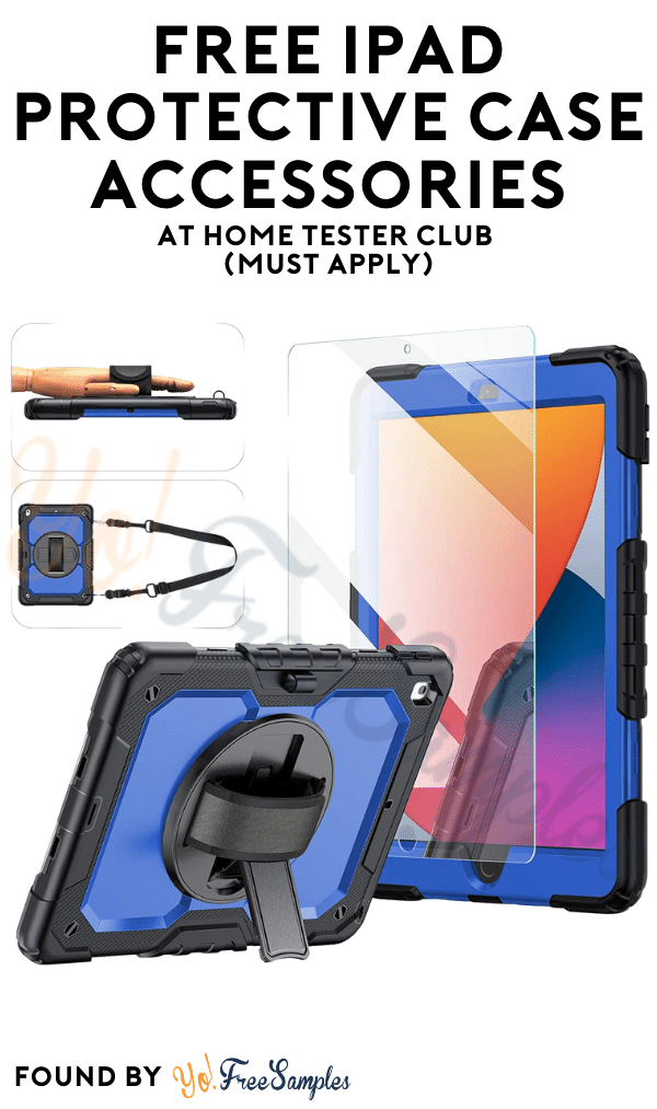 FREE Ipad Protective Case Accessories At Home Tester Club (Must Apply)