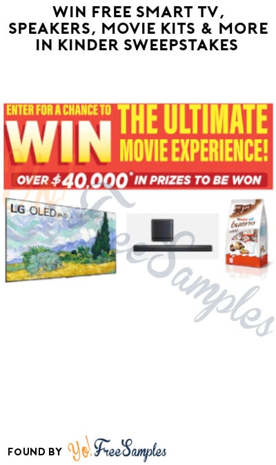 Win FREE Smart TV, Speakers, Movie Kits & More in Kinder Sweepstakes