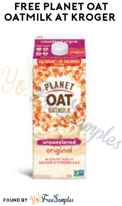 FREE Planet Oat Oatmilk at Kroger (Account/Coupon Required)