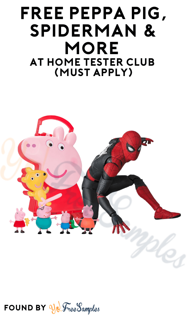 FREE Peppa Pig, Spiderman & More At Home Tester Club (Must Apply)