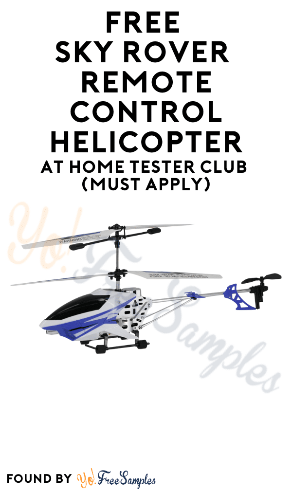 FREE Sky Rover Remote Control Helicopter At Home Tester Club (Must Apply)