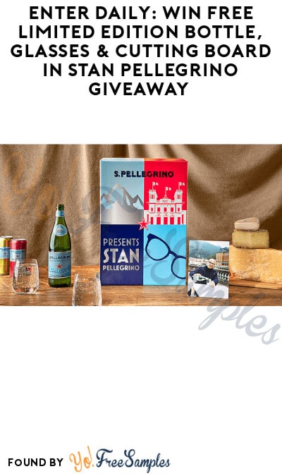 Enter Daily: Win FREE Limited Edition Bottle, Glasses & Cutting Board in Stan Pellegrino Giveaway
