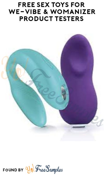 FREE Sex Toys for We-Vibe & Womanizer Product Testers (Adults Only + Must Apply)