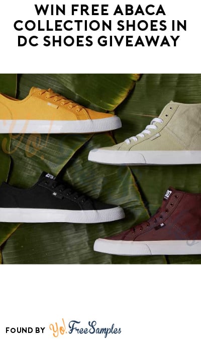 Win FREE Abaca Collection Shoes in DC Shoes Giveaway
