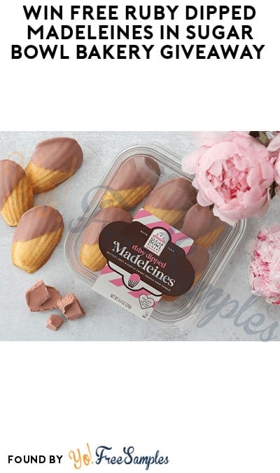 Win FREE Ruby Dipped Madeleines in Sugar Bowl Bakery Giveaway