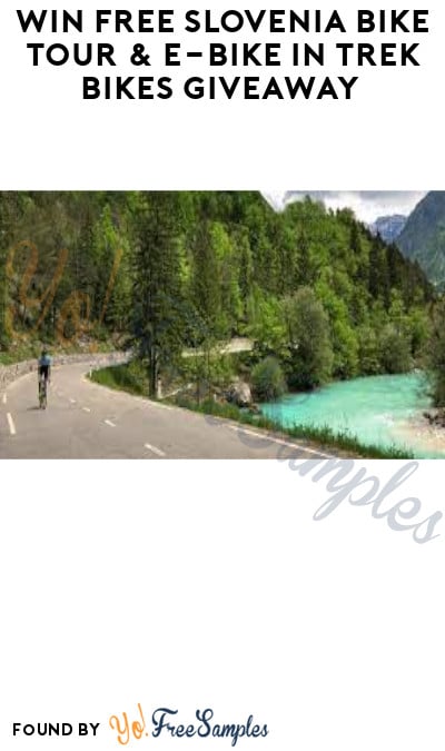 Win FREE Slovenia Bike Tour & e-Bike in Trek Bikes Giveaway