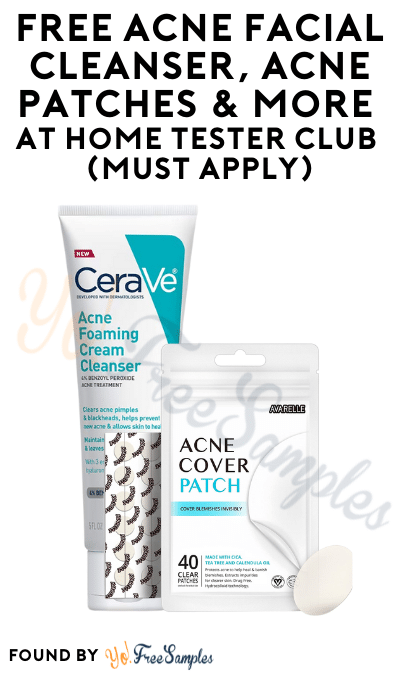 FREE Acne Facial Cleanser, Acne Patches & More At Home Tester Club (Must Apply)