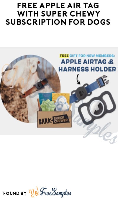 FREE Apple Air Tag with Super Chewy Subscription for Dogs
