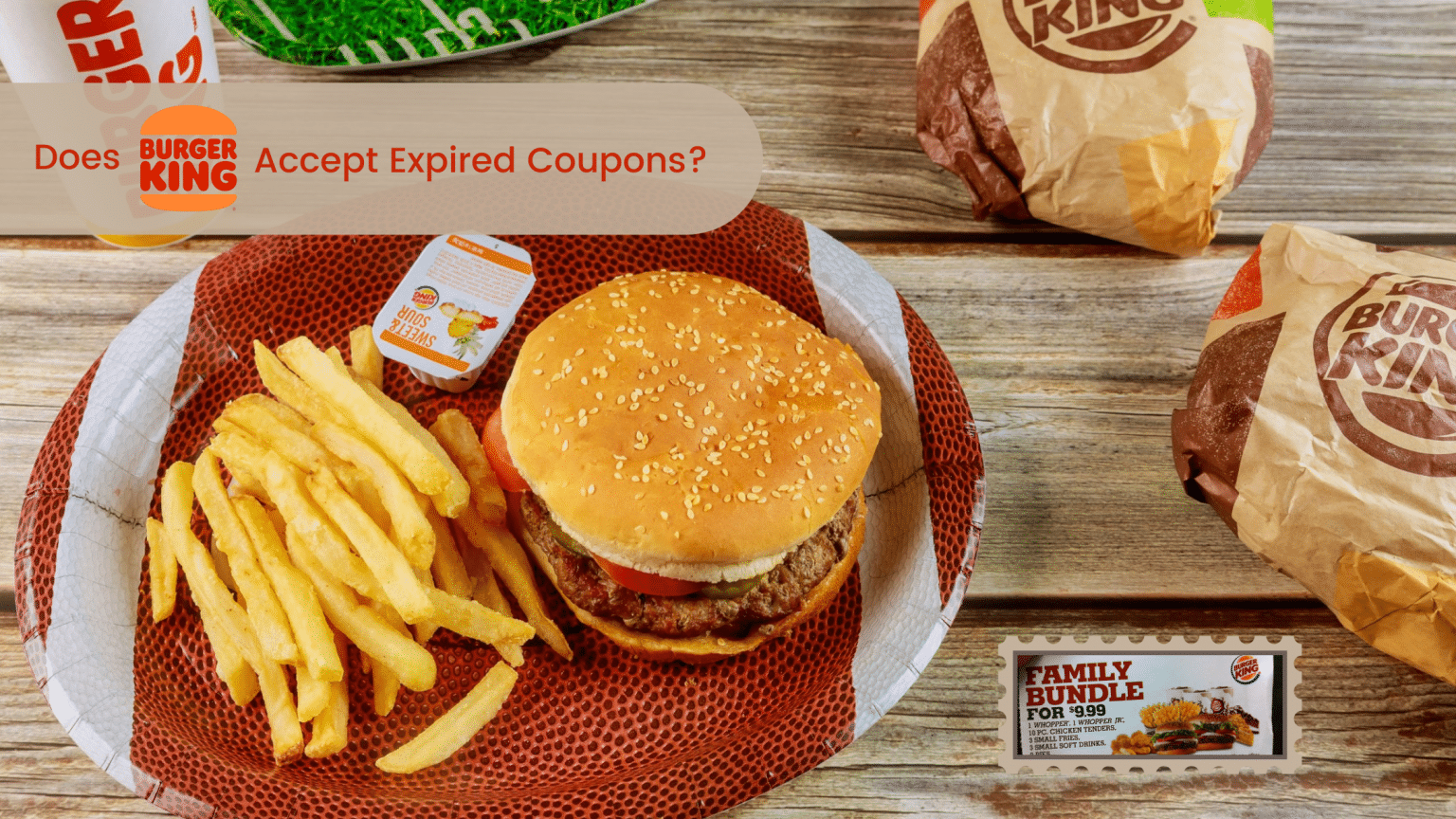 Does Burger King Accept Expired Coupons?