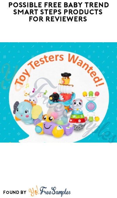 Possible FREE Baby Trend Smart Steps Products for Reviewers (Email Required)