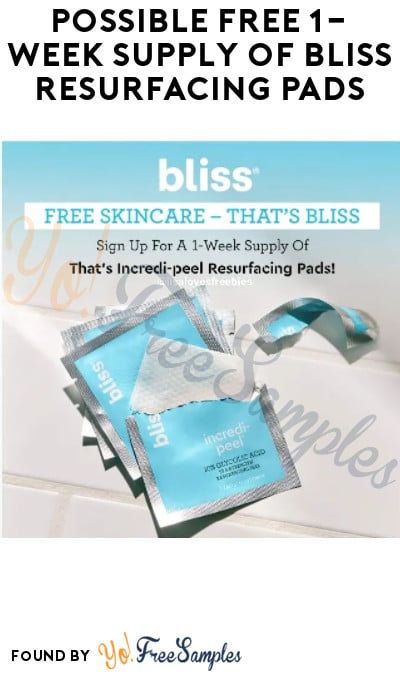 Possible FREE 1-Week Supply of Bliss Resurfacing Pads (Facebook/Instagram Required)
