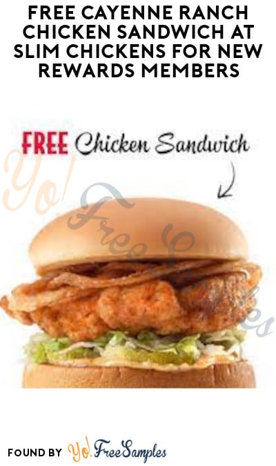 FREE Cayenne Ranch Chicken Sandwich at Slim Chickens for New Rewards Members (App Required)