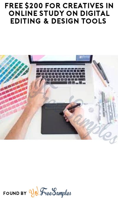 FREE $200 for Creatives in Online Study on Digital Editing & Design Tools (Must Apply)