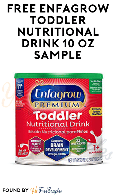 FREE Enfagrow Toddler Nutritional Drink 10 oz Sample [Verified Received By Mail]