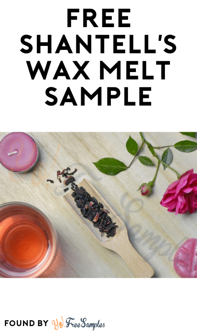 FREE Shantell’s Wax Melt Sample