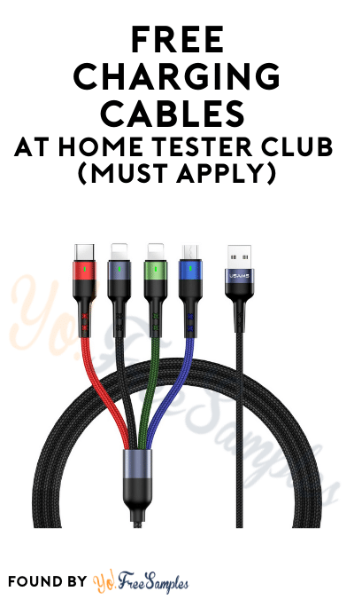 FREE Charging Cables At Home Tester Club (Must Apply)