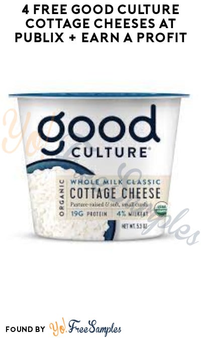4 FREE Good Culture Cottage Cheeses at Publix + Earn A Profit (Coupon Required)