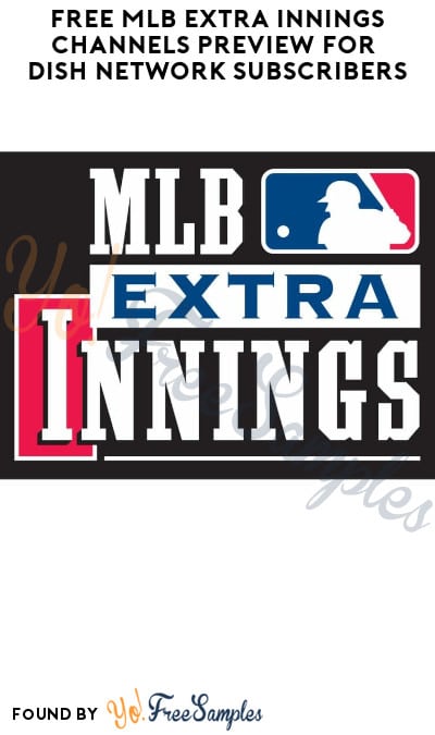 FREE MLB Extra Innings Channels Preview for Dish Network Subscribers