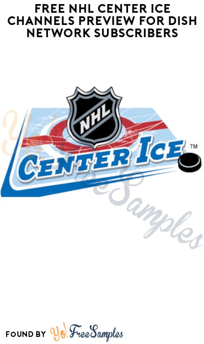 FREE NHL Center Ice Channels Preview for Dish Network Subscribers
