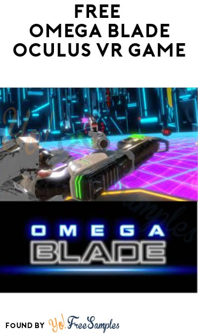 FREE Omega Blade Oculus VR Game