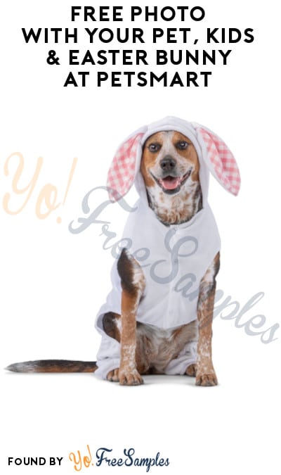 FREE Photo with Your Pet, Kids & Easter Bunny at PetSmart (Booking Required)