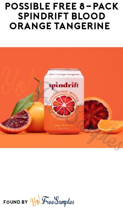 Possible FREE 8-Pack Spindrift Blood Orange Tangerine  