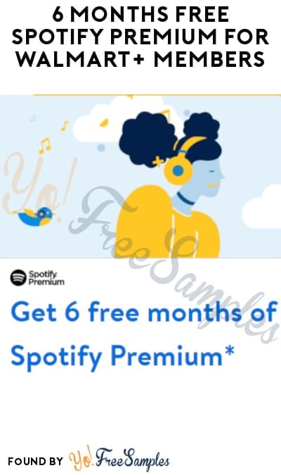 6 Months FREE Spotify Premium for Walmart+ Members